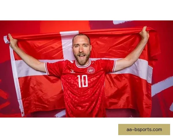 埃里克森仍稳坐丹麦中场核心引领全队发挥