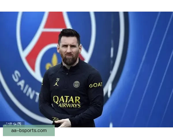 挥泪别巴萨梅西远赴巴黎圣日耳曼开启传奇新篇章震动足坛再起波澜